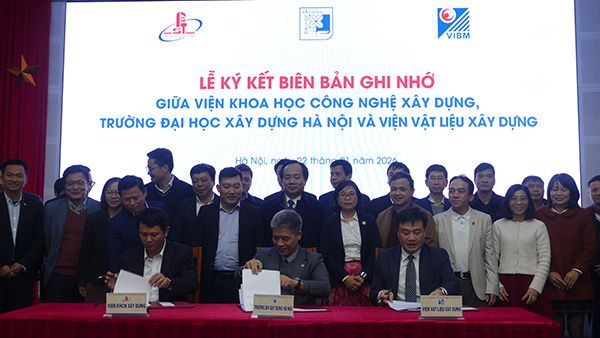 Lễ ký kết biên bản ghi nhớ giữa Viện Khoa học công nghệ xây dựng và Trường Đại học Xây dựng Hà Nội, Viện Vật liệu xây dựng